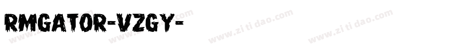 Rmgator-vZGy字体转换 Rmgator-vZGy字体转换