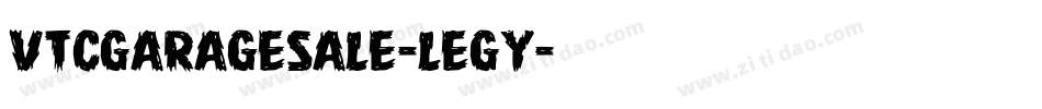 VtcGaragesale-lEGy字体转换 VtcGaragesale-lEGy字体转换