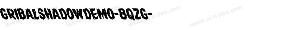 GribalShadowDemo-8qZg字体转换