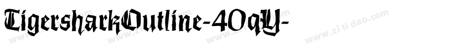 TigersharkOutline-40qY字体转换