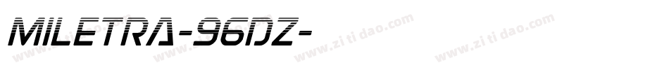 Miletra-96DZ字体转换