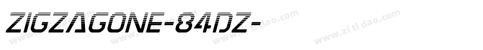 Zigzagone-84Dz字体转换 Zigzagone-84Dz字体转换