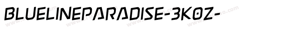 BluelineParadise-3K0Z字体转换 BluelineParadise-3K0Z字体转换