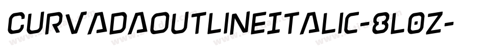CurvadaOutlineItalic-8L0z字体转换