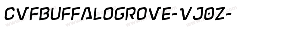 Cvfbuffalogrove-VJ0z字体转换
