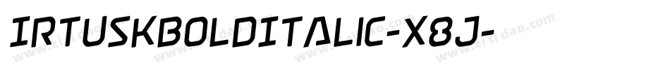 IrtuskBoldItalic-x8j字体转换