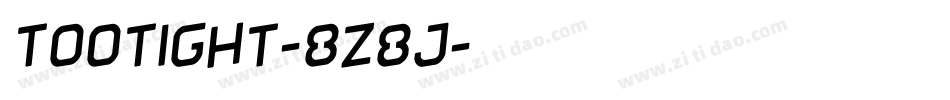 Tootight-8z8J字体转换