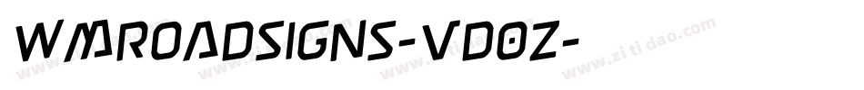 Wmroadsigns-vd0Z字体转换 Wmroadsigns-vd0Z字体转换