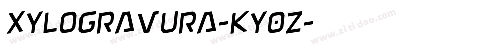 Xylogravura-KY0Z字体转换