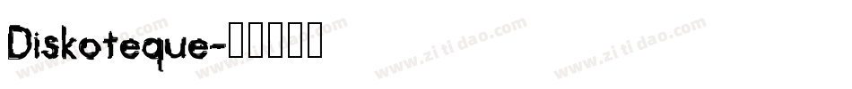 Diskoteque字体转换