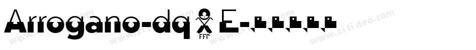 Arrogano-dq5E字体转换