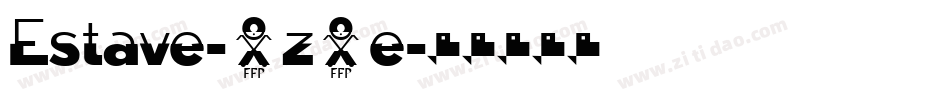 Estave-2z5e字体转换 Estave-2z5e字体转换