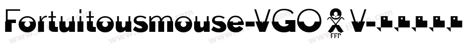 Fortuitousmouse-VGO4V字体转换 Fortuitousmouse-VGO4V字体转换