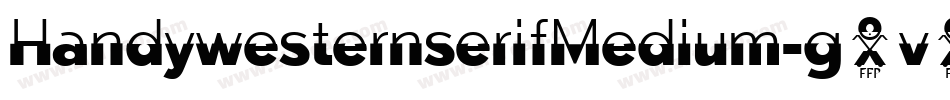 HandywesternserifMedium-g4v5字体转换