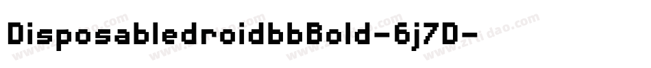 DisposabledroidbbBold-6j7D字体转换