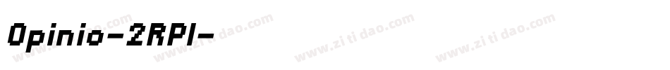 Opinio-2RPl字体转换