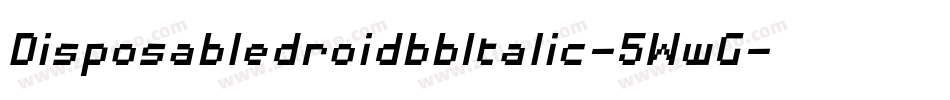 DisposabledroidbbItalic-5WwG字体转换