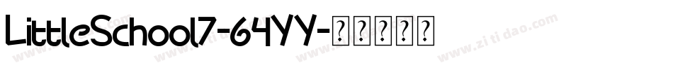 LittleSchool7-64YY字体转换