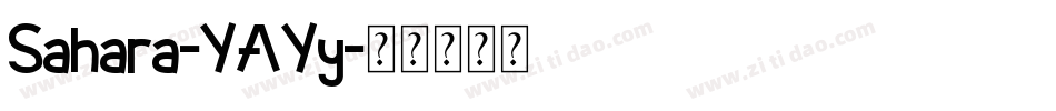 Sahara-YAYy字体转换