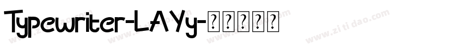 Typewriter-LAYy字体转换