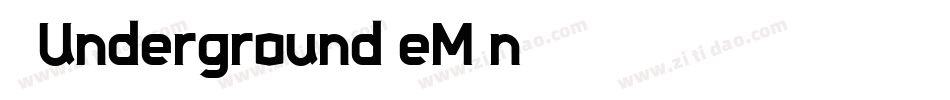 08Underground-eM0n字体转换