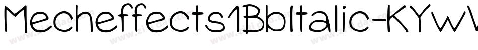 Mecheffects1BbItalic-KYwW字体转换