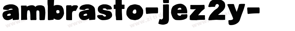 Ambrasto-jEZ2y字体转换