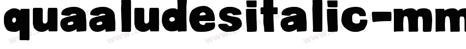 QuaaludesItalic-mm7x字体转换 QuaaludesItalic-mm7x字体转换