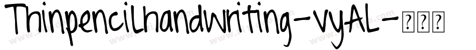 Thinpencilhandwriting-vyAL字体转换