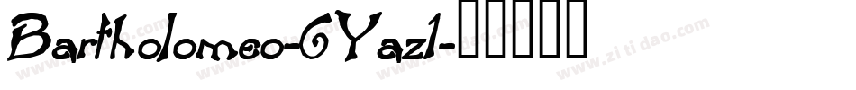 Bartholomeo-6Yaz1字体转换