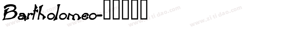 Bartholomeo字体转换
