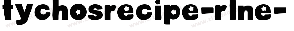 Tychosrecipe-RLnE字体转换