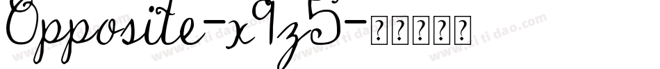 Opposite-x9z5字体转换