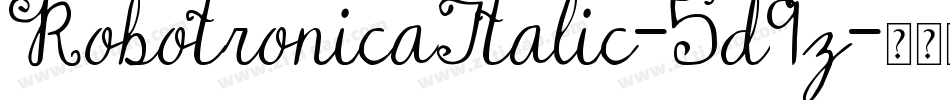 RobotronicaItalic-5d9z字体转换 RobotronicaItalic-5d9z字体转换