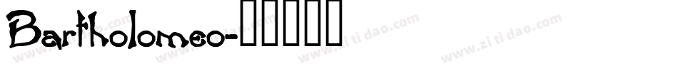 Bartholomeo字体转换