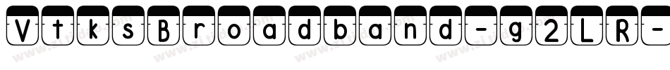 VtksBroadband-g2LR字体转换