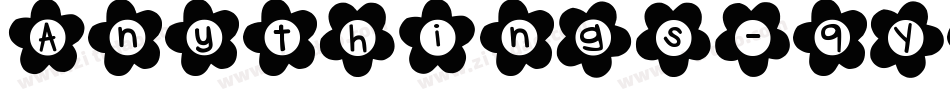Anythings-9YBA2字体转换
