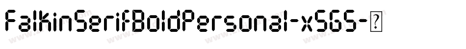 FalkinSerifBoldPersonal-x5G5字体转换