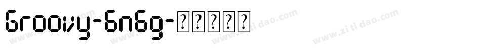 Groovy-6n6g字体转换