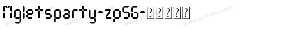 Mgletsparty-zp5G字体转换 Mgletsparty-zp5G字体转换