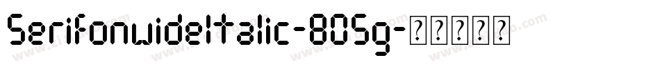 SerifonwideItalic-8O5g字体转换 SerifonwideItalic-8O5g字体转换