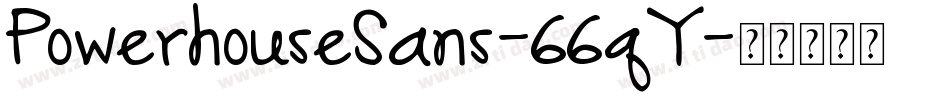 PowerhouseSans-66qY字体转换