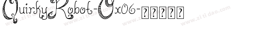 QuirkyRobot-Ox06字体转换