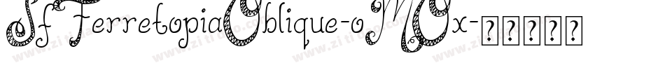 SfFerretopiaOblique-oMOx字体转换 SfFerretopiaOblique-oMOx字体转换