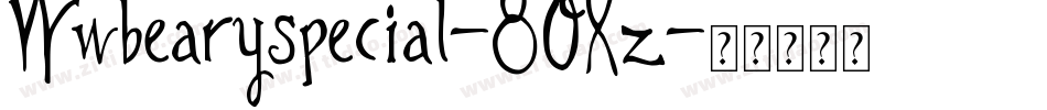 Wwbearyspecial-8OXz字体转换 Wwbearyspecial-8OXz字体转换