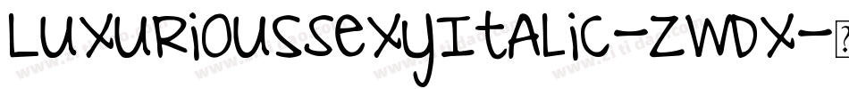 LuxuriousSexyItalic-zWdX字体转换