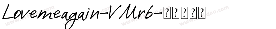 Lovemeagain-VMr6字体转换