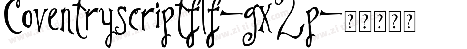 Coventryscriptflf-gx2p字体转换 Coventryscriptflf-gx2p字体转换