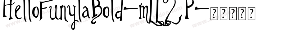 HelloFunylaBold-mLL2P字体转换