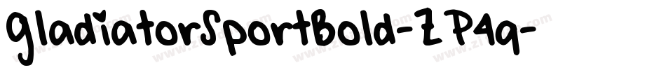 GladiatorSportBold-ZP4q字体转换 GladiatorSportBold-ZP4q字体转换